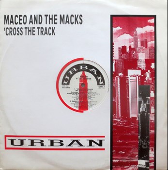 Maceo and the Macks - Cross the track